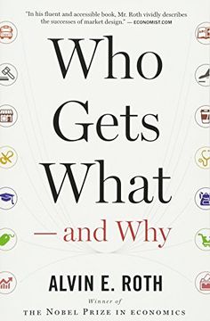 portada Who Gets What - and Why: The new Economics of Matchmaking and Market Design (en Inglés)