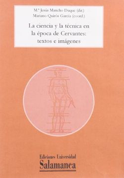 portada La ciencia y la técnica en la época de Cervantes [Archivo de ordenador] :