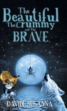 portada The Beautiful, The Crummy and The Brave (en Inglés)