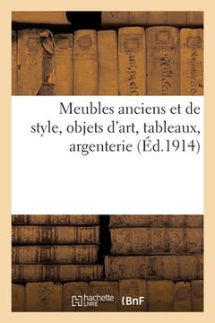 portada Meubles Anciens Et de Style, Objets d'Art, Tableaux, Argenterie (in French)