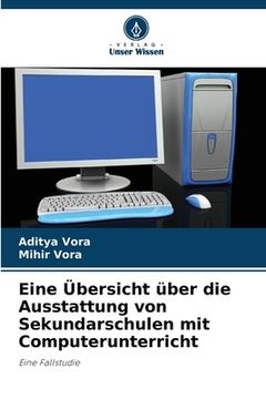 portada Eine Übersicht über die Ausstattung von Sekundarschulen mit Computerunterricht (in German)