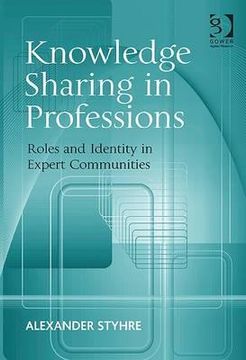 portada Knowledge Sharing in Professions: Roles and Identity in Expert Communities
