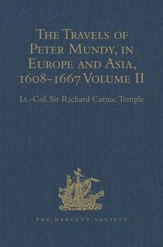 portada The Travels of Peter Mundy, in Europe and Asia, 1608-1667: Volume II: Travels in Asia, 1628-1634 (en Inglés)