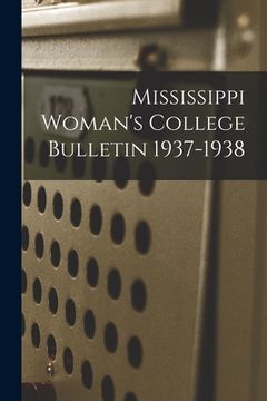 portada Mississippi Woman's College Bulletin 1937-1938 (en Inglés)