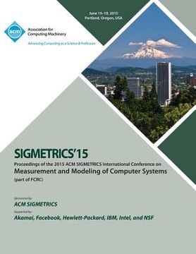 portada SIGMETRICS 15 International Conference on Measurement and Modeling of Computing Systems (en Inglés)