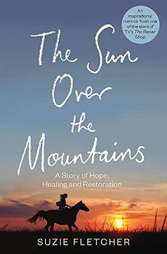 portada The sun Over the Mountain: A Story of Hope, Healing and Restoration (en Inglés)