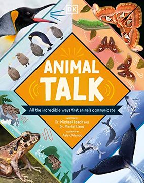 portada Animal Talk: All the Incredible Ways That Animals Communicate (en Inglés)
