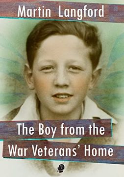 portada The boy From the war Veterans' Home (en Inglés)