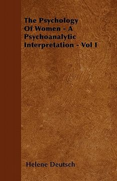 portada the psychology of women - a psychoanalytic interpretation - vol i (en Inglés)