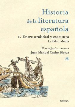 portada Entre Oralidad y Escritura: La Edad Media: Historia de la Literatura Española 1 (in Spanish)