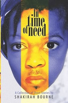 portada In Time of Need: A Collection of Short Stories (in English)