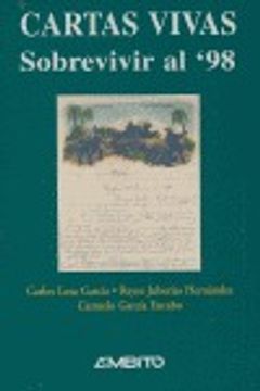 Cartas vivas. sobrevivir al 98