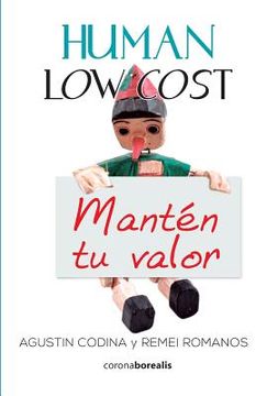 portada Human low cost: Mantén tu valor