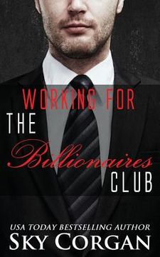 portada Working for the Billionaires Club (en Inglés)