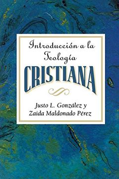 portada Introduccion a la Teologia Cristiana Aeth: Introduction to Christian Theology Spanish
