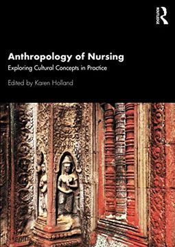 portada Anthropology of Nursing: Exploring Cultural Concepts in Practice (en Inglés)