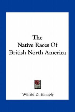 portada the native races of british north america