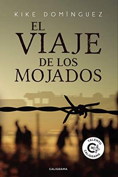 portada El Viaje de los Mojados (in Spanish)