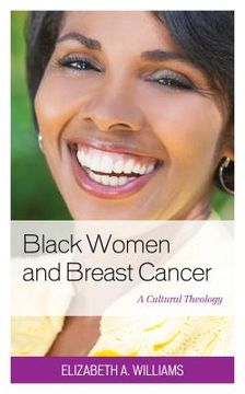 portada Black Women and Breast Cancer: A Cultural Theology (en Inglés)