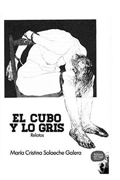 portada El Cubo y lo Gris: Relatos (in Spanish)