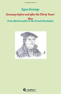 portada Germany Before and After the Thirty Years' War: From Martin Luther to the French Revolution (in English)