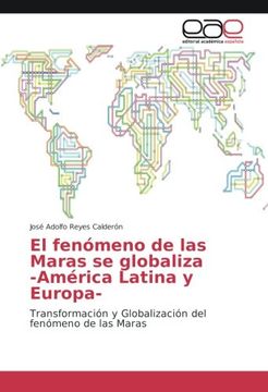 portada El fenómeno de las Maras se globaliza -América Latina y Europa-: Transformación y Globalización del fenómeno de las Maras (Spanish Edition)