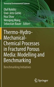 portada Thermo-Hydro-Mechanical-Chemical Processes in Fractured Porous Media: Modelling and Benchmarking: Benchmarking Initiatives (en Inglés)