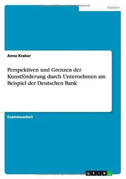 portada Perspektiven und Grenzen der Kunstförderung durch Unternehmen am Beispiel der Deutschen Bank (German Edition)