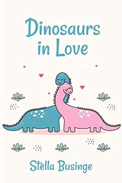 portada Dinosaurs in Love (en Inglés)