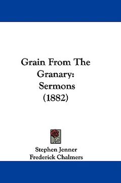 portada grain from the granary: sermons (1882) (en Inglés)