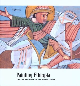 portada Painting Ethiopia: The Life and Work of qes Adamu Tesfaw (in English)