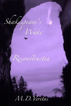 portada Shakespeare's Wake Reconstructed: Soul of the Iconcurchaic Age (en Inglés)