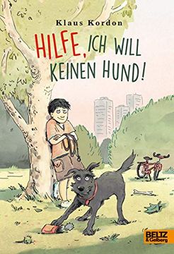 portada Hilfe, ich Will Keinen Hund! (en Alemán)