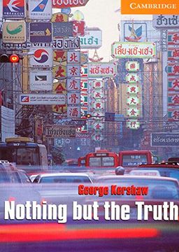 portada Cer4: Nothing but the Truth Level 4 (Cambridge English Readers) (en Inglés)