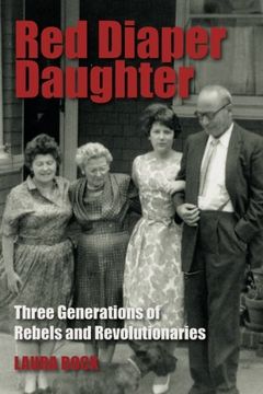 portada Red Diaper Daughter: Three Generations of Rebels and Revolutionaries (en Inglés)