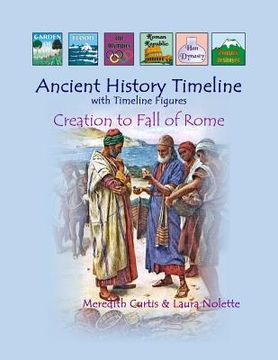 portada Ancient History Timeline with Timeline Figures: Creation to Fall of Rome (en Inglés)