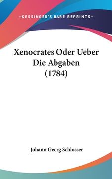 portada Xenocrates Oder Ueber Die Abgaben (1784) (in German)