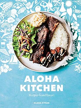 portada Aloha Kitchen: Recipes From Hawai'i (en Inglés)