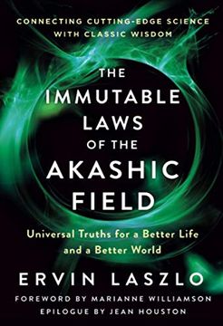 portada Immutable Laws of the Akashic Field: Universal Truths for a Better Life and a Better World 