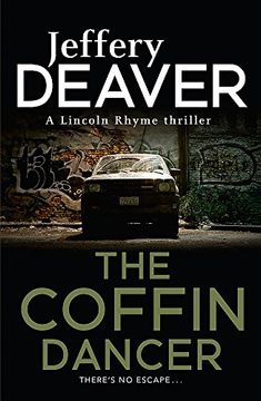 portada The Coffin Dancer: Lincoln Rhyme Book 2 (Lincoln Rhyme Thrillers) (en Inglés)