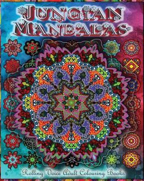 portada Jungian Mandalas: Reunifying One's Self Through Colouring Mandalas (en Inglés)