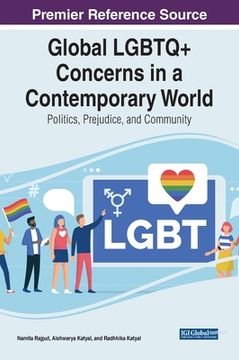 portada Global LGBTQ+ Concerns in a Contemporary World: Politics, Prejudice, and Community (en Inglés)