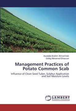 portada Management Practices of Potato Common Scab: Influence of Clean Seed Tuber, Sulphur Application and Soil Moisture Levels