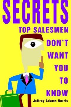 portada secrets top salesmen don't want you to know (en Inglés)