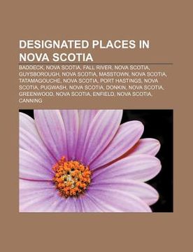 portada designated places in nova scotia: baddeck, nova scotia, fall river, nova scotia, guysborough, nova scotia, masstown, nova scotia, tatamagouche