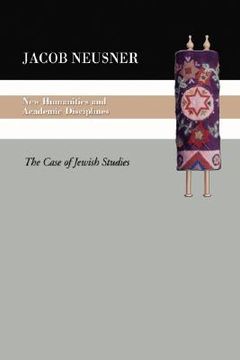 portada new humanities and academic disciplines: the case of jewish studies (en Inglés)