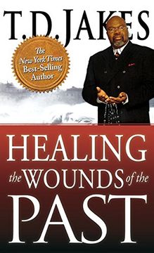 portada Healing the Wounds of the Past (en Inglés)