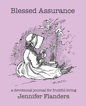 portada Blessed Assurance: A Devotional Journal for Fruitful Living (en Inglés)