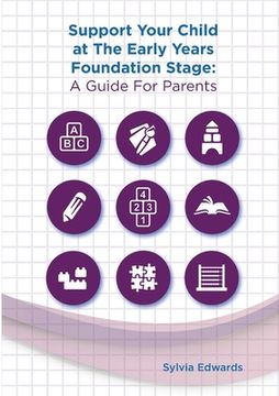 portada Support Your Child at The Early Years Foundation Stage: A Guide for Parents (en Inglés)
