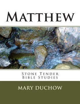 portada Matthew: Stone Tender Bible Studies (en Inglés)